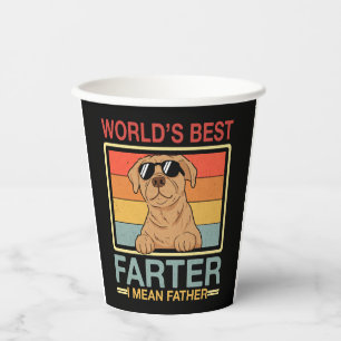 Vasos De Papel El mejor padre del mundo, quiero decir padre, perr