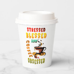 Vasos De Papel Enfatizado Bendito Y Café Obsesionado
