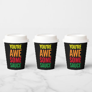 Vasos De Papel ¡Eres Awesomesauce! Día Mundial del Cumplimiento