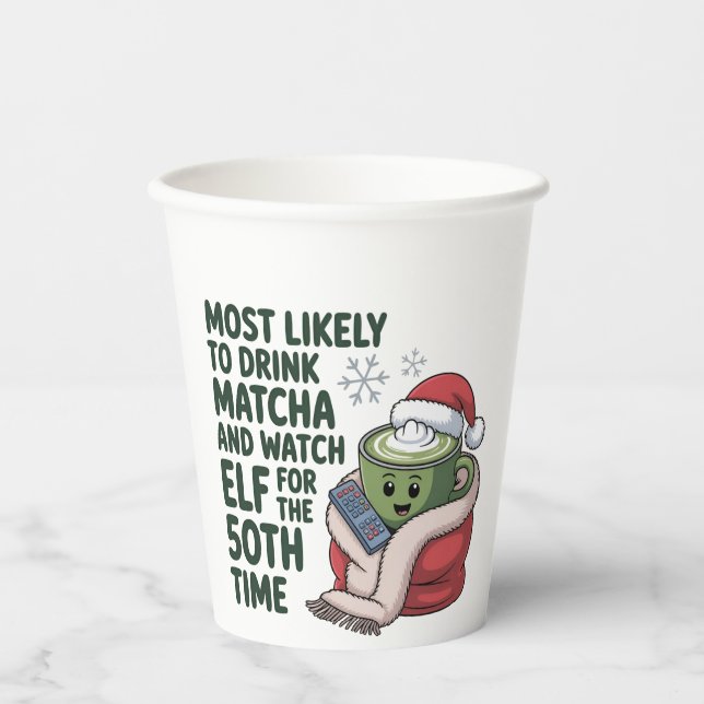 Vasos De Papel Es muy probable que bebas Matcha y veas navidades  (Anverso)