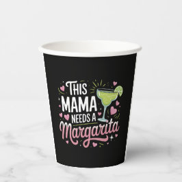 Vasos De Papel Esta mamá necesita una Margarita - Margarita Mama