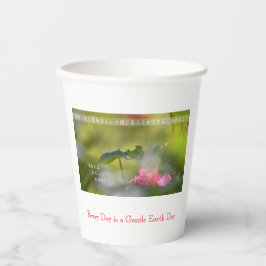 Vasos De Papel Every Day is a Gentle Earth Day