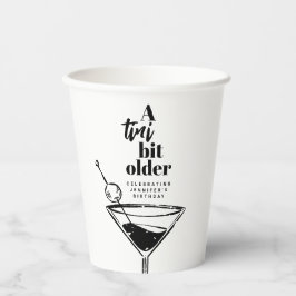 Vasos De Papel Fiesta de cumpleaños Martini, un poco mayor de Tri