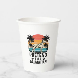 Vasos De Papel Finge que soy un dálmata vintage perro