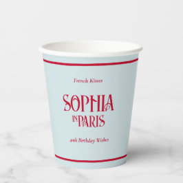 Vasos De Papel French Kisses & 40th Birthday Wishes Paris Party