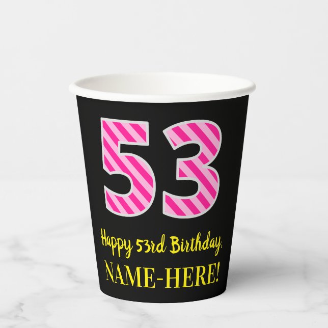 Vasos De Papel Fun Pink Stripes "53": Feliz cumpleaños número 53  (Anverso)