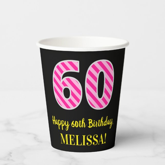 Vasos De Papel Fun Pink Stripes "60": Feliz cumpleaños número 60  (Reverso )