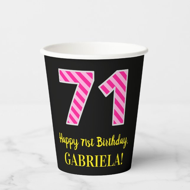 Vasos De Papel Fun Pink Stripes "71": Feliz cumpleaños número 71  (Anverso)