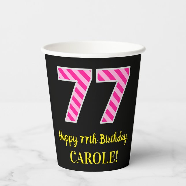 Vasos De Papel Fun Pink Stripes "77": Feliz cumpleaños 77 + Nombr (Reverso )