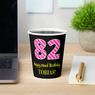 Vasos De Papel Fun Pink Stripes "82": Feliz cumpleaños número 82