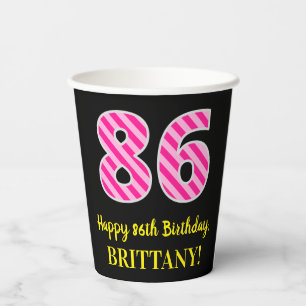 Vasos De Papel Fun Pink Stripes "86": Feliz cumpleaños 86 + nombr
