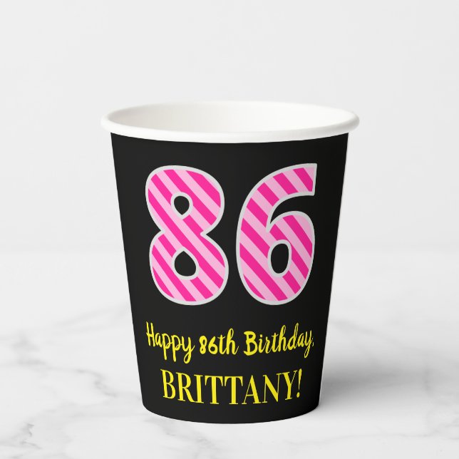 Vasos De Papel Fun Pink Stripes "86": Feliz cumpleaños 86 + nombr (Reverso )