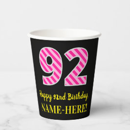 Vasos De Papel Fun Pink Stripes "92": Feliz cumpleaños 92 + Nombr