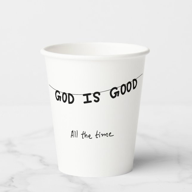 Vasos De Papel Good Is Good All the time (Anverso)