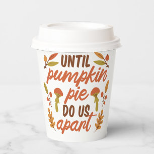 VASOS DE PAPEL HASTA QUE PUMPKIN PIE NOS APARTE DE LAS CITAS DE G
