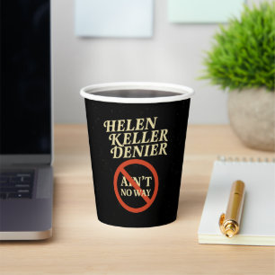 Vasos De Papel Helen Keller Denier No Hay Manera Meme Vintage
