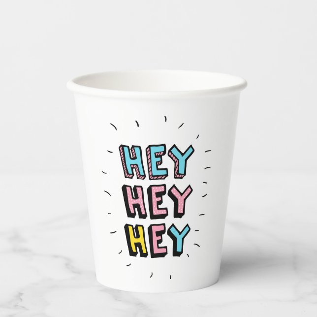 Vasos De Papel Hey Hey Hey Hey (Anverso)