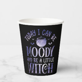 Vasos De Papel Hoy Puedo Ser Moody Y Ser Una Pequeña Bruja