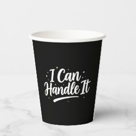 Vasos De Papel I Can Handle It" 8oz Paper Cups
