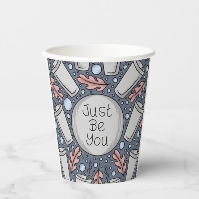 Vasos De Papel Just be you- hand drawn illustration  (Anverso)