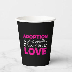 Vasos De Papel La Adopción Es Sólo Otra Palabra Para El Rescate D