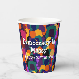 Vasos De Papel La democracia es desordenada
