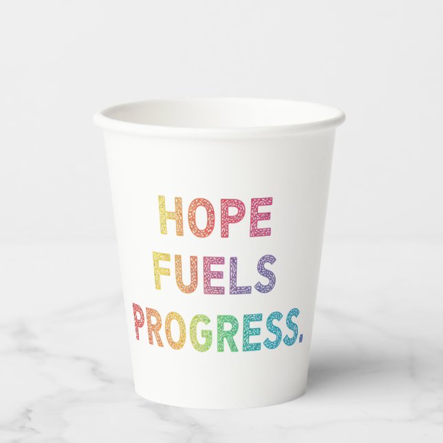 Vasos De Papel La esperanza alimenta el progreso (Anverso)