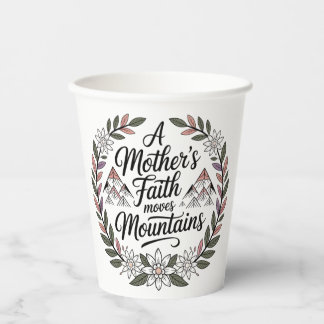 Vasos De Papel La fe de una madre mueve montañas