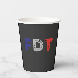 Vasos De Papel La Maga anti Trump FDT se resiste a la democracia