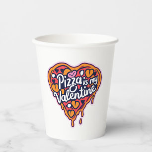 Vasos De Papel ¡La pizza es mi San Valentín!