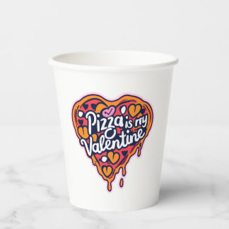 Vasos De Papel ¡La pizza es mi San Valentín!