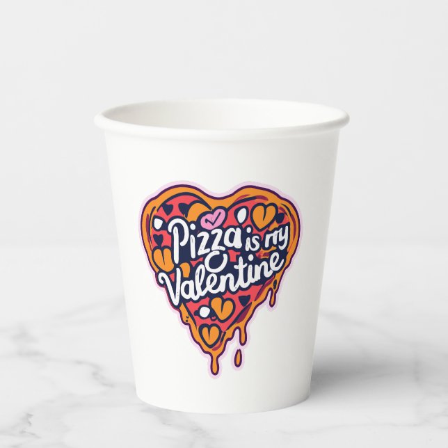 Vasos De Papel ¡La pizza es mi San Valentín! (Anverso)