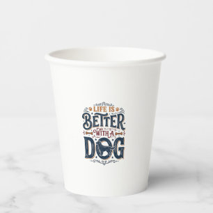 Vasos De Papel La vida es mejor con un perro diseño de grabado vi