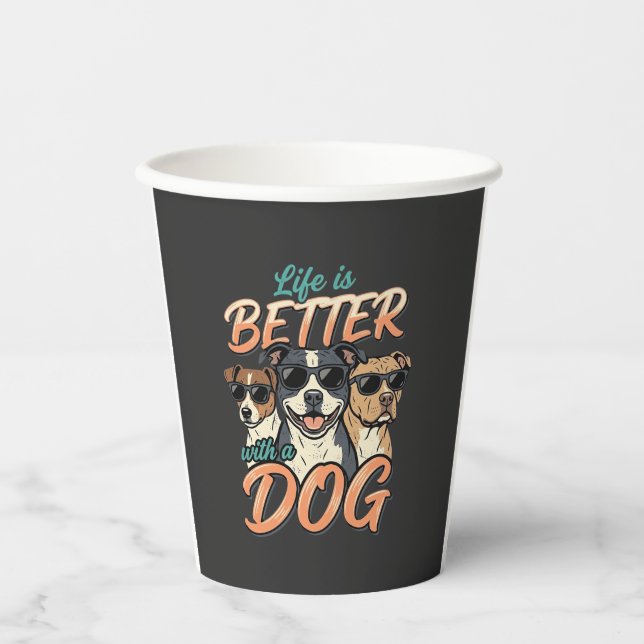 Vasos De Papel La vida es mejor con vector de perro (Anverso)
