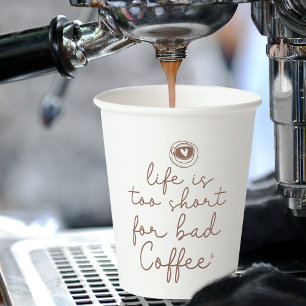 Vasos De Papel La vida es muy corta para mala cita del café