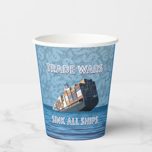 Vasos De Papel Las guerras comerciales hunden todos los barcos (Anverso)