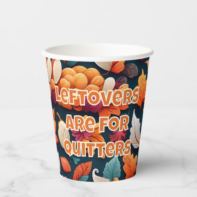 Vasos De Papel Las sobras son para Quitters (Anverso)