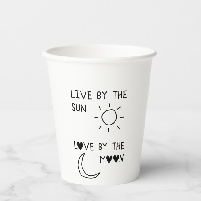 Vasos De Papel Live by the sun Love by the moon (Anverso)