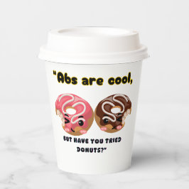 VASOS DE PAPEL LOS ABS SON GUAY PERO TIENEN QUE INTENTAR LAS DONU