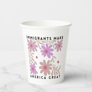 Vasos De Papel Los inmigrantes hacen de Estados Unidos un gran an