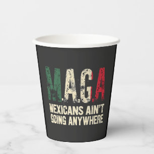 Vasos De Papel Los mexicanos de MAGA no van a ningún lugar de EE.
