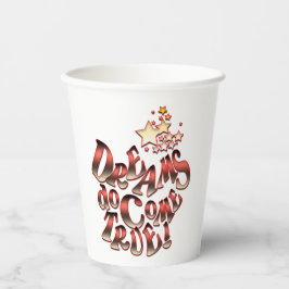 Vasos De Papel Los sueños se hacen realidad