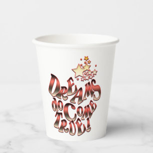 Vasos De Papel Los sueños se hacen realidad