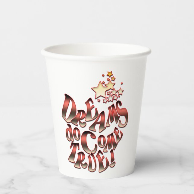 Vasos De Papel Los sueños se hacen realidad (Anverso)