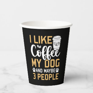 Vasos De Papel Me Gusta El Café Mi Perro Y Quizá 3 Perros Mascota