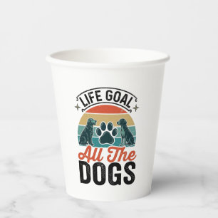 Vasos De Papel Meta de vida Todos los perros Diseño de amante de