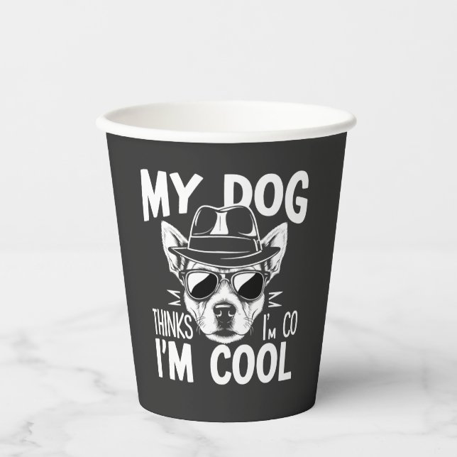 Vasos De Papel Mi perro piensa que soy genial  (Anverso)