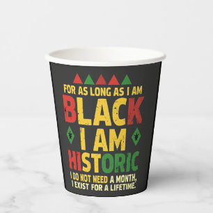 Vasos De Papel Mientras sea negro, soy histórico