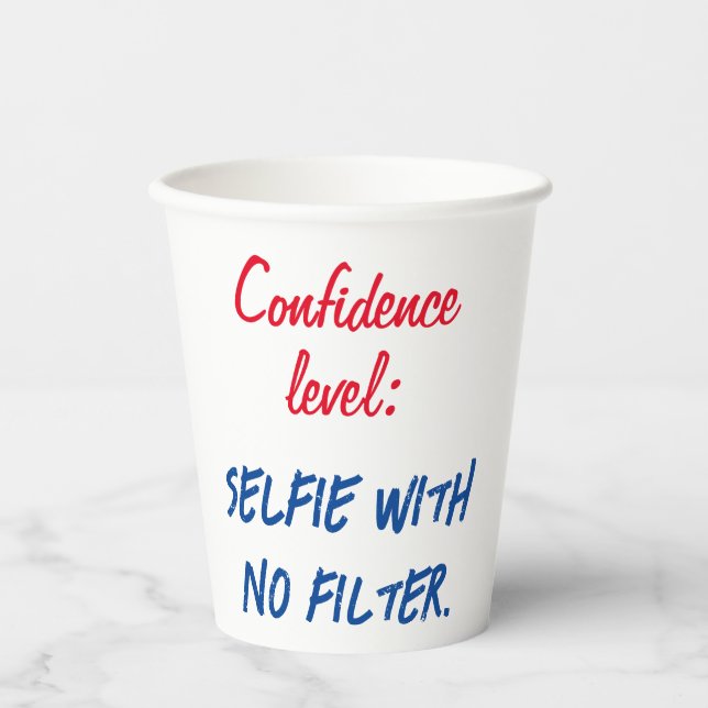 Vasos De Papel Nivel de confianza: Selfie sin filtro (Anverso)