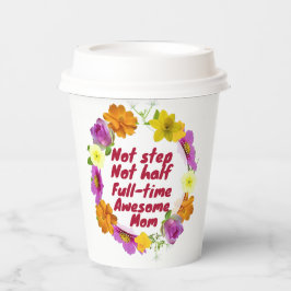 Vasos De Papel No dar un paso no medio a tiempo completo mamá Ado